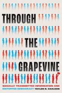 Through the Grapevine : Socially Transmitted Information and Distorted Democracy (Chicago Studies in American Politics)
