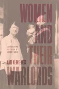 Women and Their Warlords : Domesticating Militarism in Modern China