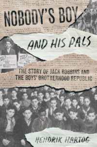 Nobody's Boy and His Pals : The Story of Jack Robbins and the Boys' Brotherhood Republic