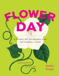 Flower Day : A Story of 24 Hours and 24 Floral Lives (Earth Day)