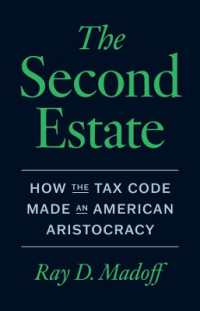 The Second Estate : How the Tax Code Made an American Aristocracy