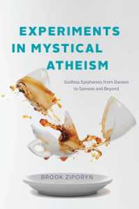 神秘的無神論の実験<br>Experiments in Mystical Atheism : Godless Epiphanies from Daoism to Spinoza and Beyond