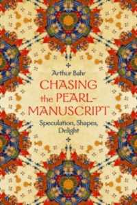 Chasing the Pearl-Manuscript : Speculation, Shapes, Delight