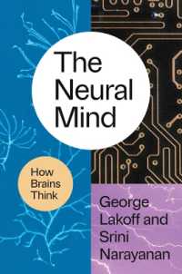 The Neural Mind : How Brains Think