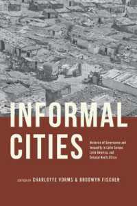 Informal Cities : Histories of Governance and Inequality in Latin Europe, Latin America, and Colonial North Africa