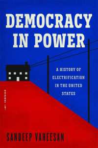 Democracy in Power : A History of Electrification in the United States