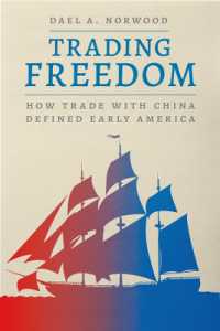 Trading Freedom : How Trade with China Defined Early America (American Beginnings, 1500-1900)