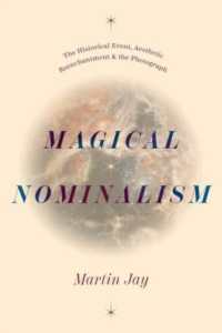 Magical Nominalism : The Historical Event, Aesthetic Reenchantment, and the Photograph (Life of Ideas)