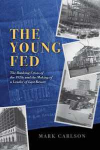 The Young Fed : The Banking Crises of the 1920s and the Making of a Lender of Last Resort (Markets and Governments in Economic History)