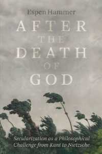 After the Death of God : Secularization as a Philosophical Challenge from Kant to Nietzsche
