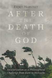 After the Death of God : Secularization as a Philosophical Challenge from Kant to Nietzsche