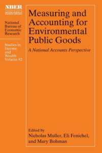 Measuring and Accounting for Environmental Public Goods : A National Accounts Perspective (National Bureau of Economic Research Studies in Income and Wealth)