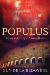 Populus : Living and Dying in Ancient Rome