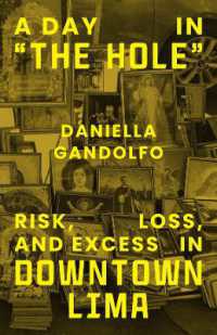 A Day in 'The Hole' : Risk, Loss, and Excess in Downtown Lima
