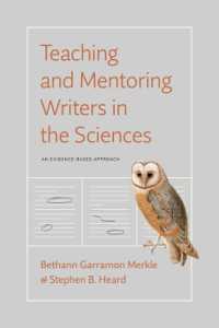 Teaching and Mentoring Writers in the Sciences : An Evidence-Based Approach (Chicago Guides to Writing, Editing, and Publishing)