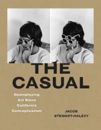 The Casual : Downplaying Art since California Conceptualism