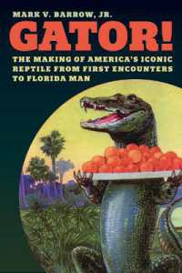 Gator! : The Making of America's Iconic Reptile, from First Encounters to Florida Man
