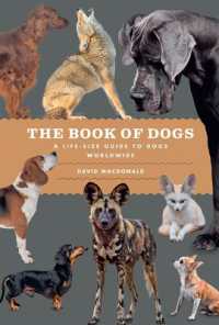 The Book of Dogs : A Life-Size Guide to Dogs Worldwide (Life-size Guides to the Best of Nature)