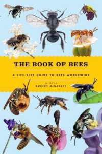 The Book of Bees : A Life-Size Guide to Bees Worldwide (Life-size Guides to the Best of Nature)