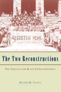 The Two Reconstructions : The Struggle for Black Enfranchisement (American Politics and Political Economy Series)