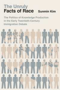 The Unruly Facts of Race : The Politics of Knowledge Production in the Early Twentieth-Century Immigration Debate
