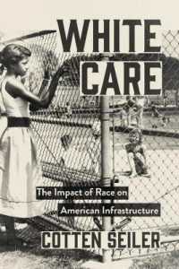 White Care : The Impact of Race on American Infrastructure
