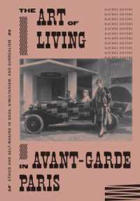 The Art of Living in Avant-Garde Paris : Ethics and Self-Making in Dada, Simultanism, and Surrealism