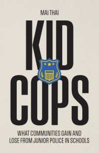 Kid Cops : What Communities Gain and Lose from Junior Police in Schools