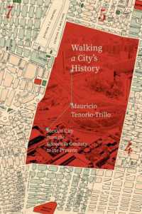 Walking a City's History : Mexico City from the Sixteenth Century to the Present