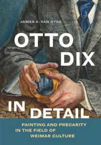 Otto Dix in Detail : Painting and Precarity in the Field of Weimar Culture