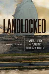 Landlocked : Water, Energy, and Planetary Politics in Alberta