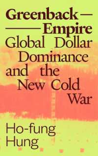 Greenback Empire : Global Dollar Dominance and the New Cold War (Phenomenal World Books)
