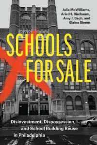 Schools for Sale : Disinvestment, Dispossession, and School Building Reuse in Philadelphia