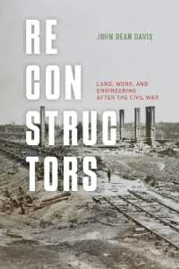 Reconstructors : Land, Work, and Engineering after the Civil War