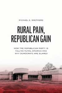 Rural Pain, Republican Gain : How the Republican Party Is Killing Rural America and Why Democrats Are Blamed (Chicago Studies in American Politics)
