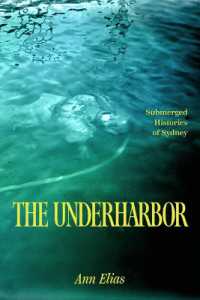 The Underharbor : Submerged Histories of Sydney (Oceans in Depth)