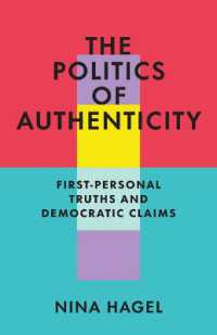 The Politics of Authenticity : First-Personal Truths and Democratic Claims