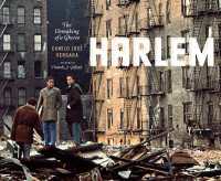 Harlem : The Unmaking of a Ghetto (Historical Studies of Urban America)