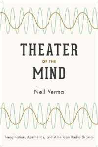 Theater of the Mind : Imagination, Aesthetics, and American Radio Drama (Emersion: Emergent Village resources for communities of faith)