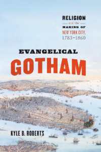 Evangelical Gotham : Religion and the Making of New York City, 1783-1860 (Historical Studies of Urban America)
