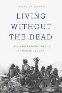 Living without the Dead : Loss and Redemption in a Jungle Cosmos (Emersion: Emergent Village resources for communities of faith)