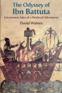 The Odyssey of Ibn Battuta : Uncommon Tales of a Medieval Adventurer