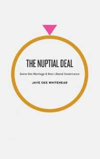 同性婚とネオリベラル・ガバナンス<br>The Nuptial Deal : Same-Sex Marriage and Neo-Liberal Governance