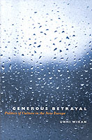 Generous Betrayal : Politics of Culture in the New Europe