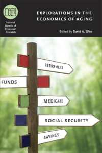 加齢の経済学：探究<br>Explorations in the Economics of Aging (National Bureau of Economic Research Conference Report)