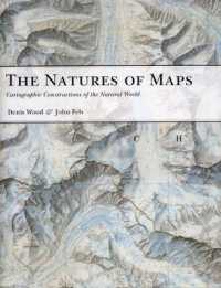 地図とは何か：自然界の地図法的構築<br>The Natures of Maps : Cartographic Constructions of the Natural World