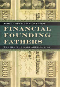 アメリカ金融の創建父祖たち<br>Financial Founding Fathers : The Men Who Made America Rich