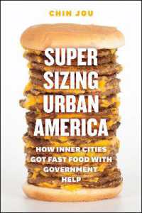 米国政府が支えたインナーシティのファストフード産業：アメリカの肥満問題の背景<br>Supersizing Urban America : How Inner Cities Got Fast Food with Government Help (Emersion: Emergent Village resources for communities of faith)