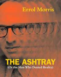 The Ashtray : (Or the Man Who Denied Reality)