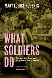 第二次大戦末期フランスにおける米兵の性<br>What Soldiers Do : Sex and the American GI in World War II France
